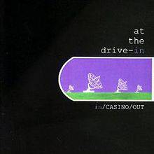 At The Drive-In : In Casino Out